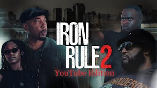 Iron Rule 2 - Validation (YouTube Edition  Full Movie )* Best New Hood Movie *