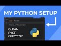 THIS Is My CLEAN Setup For Coding In Python (2023)