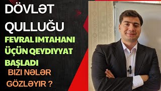 Dövlət Qulluğu Fevral imtahanına hazırlaşan şəxslərin nəzərinə