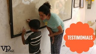 Volunteer in Bali,Ubud,Teaching English to Balinese children with VPBali:Testimonials