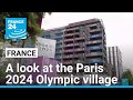 A look at the Paris 2024 Olympic village with athletes' arrival imminent • FRANCE 24 English