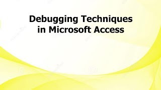 AL: Debugging Techniques in Microsoft Access