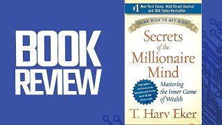 The Secrets Of The Millionaire Mind (Book Review)