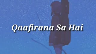Qaafirana Kedarnath Status | Qaafirana Status | Qaafirana Lyrics Status | Qaafirana Full Screen Song
