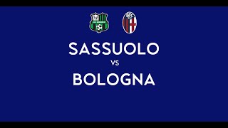 SASSUOLO - BOLOGNA | 0-3 Live Streaming | SERIE A