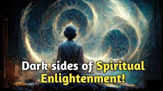 The 7 Harsh Realities Hiding Behind Spiritual Enlightenment!