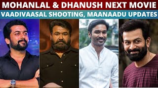TC4u News: Mohanlal & Dhanush Next Movie | Vaadivaasal Shooting | Cold Case | Maanaadu Updates