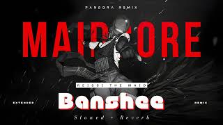 [Maidcore] Reissi the Maid - Banshee / PANDORA REMIX