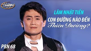 Lâm Nhật Tiến - Con Đường Nào Đến Thiên Đường (Nguyễn Duy An) PBN 68