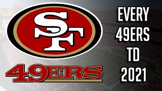 Every 49ers Touchdown of the 2021-22 Season || 4K