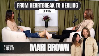 From Heartbreak To Healing (feat. Mari Brown) | Rooted Recovery Stories Ep. 187