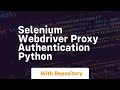 selenium webdriver proxy authentication python