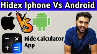 Hidex android vs Hidex iphone | Which is better ? | Hidex - Hide calculator app 2021