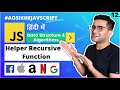 #12 - DS & Algorithms Course | Helper Recursive function | Interview Preparation 🔥