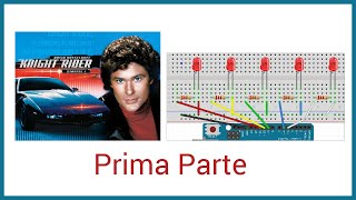 Arduino curs în limba română. Iluminat frontal K.I.T.T. din Knight Rider[1]