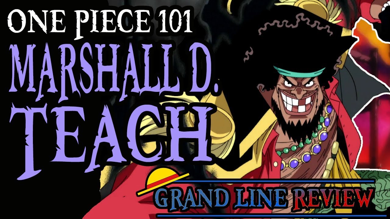 Marshall D. Teach Explained (One Piece 101) - YouTube