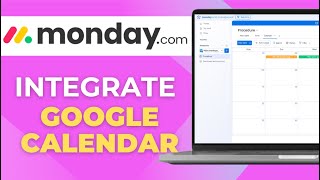 How To Integrate Google Calendar With Monday.com
