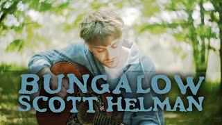 Scott Helman - Bungalow (Official Music Video)