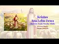 🌹 Kristus Ana Lebu Dewa [Kristus Anak Domba Allah] - Vincenzo Singers 🌹