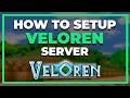 VELOREN | SETUP A SERVER IN JUST A MINUTE! | WORKING 2025