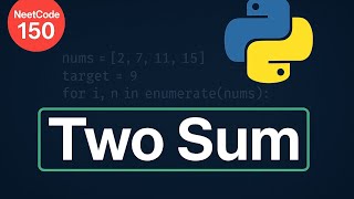 NeetCode 150 – Problem 3: Two Sum | Easy Python Solution Explained Step-by-Step