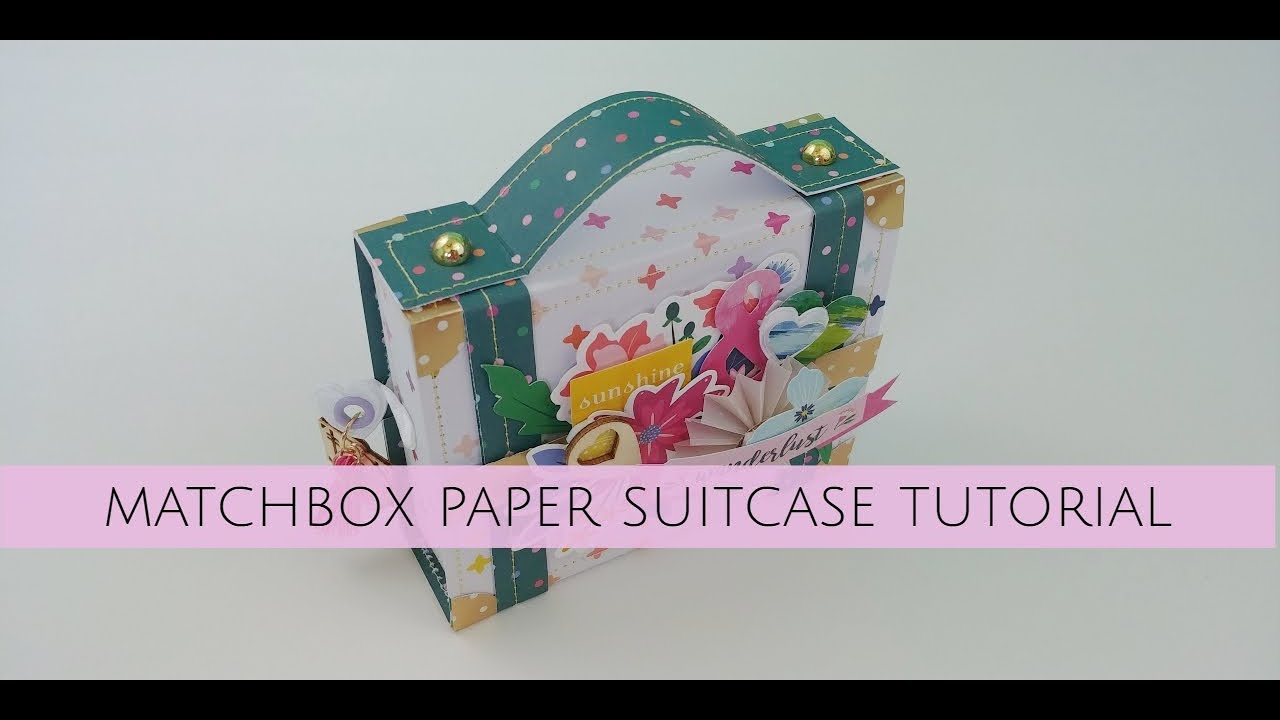 Matchbox Paper Suitcase Tutorial Youtube
