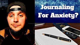 Keeping a Journal For Anxiety Relief