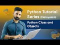Part 50 | Python Class and Objects | Python Malayalam Tutorial Series