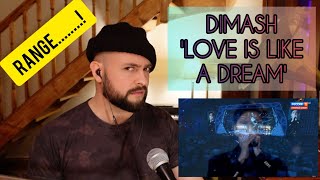 😲 HE STRIKES AGAIN!! | DIMASH - LOVE IS LIKE A DREAM (UK SINGER REACTION)