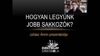 Hogyan legyünk jobb sakkozók?