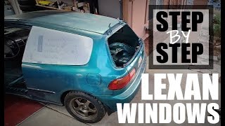 Lexan windows for any car! Step By Step