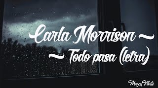 Todo Pasa (letra)- Carla Morrison