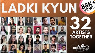 Ladki Kyon Na Jane Kyun - Hum Tum | 32 Singers Together | Saif Ali Khan | Rani | Acoustic Affairs