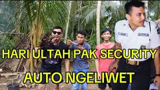 HARI ULANG TAHUN PAK SECURITY AUTO SYUKURAN DAN LIWETANN🐓🍗