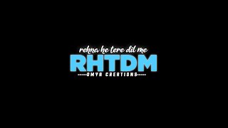 RHTDM | rehna he tere dil me | slowed + reverb | remixed lo-Fi | bollywood hindi lofi song | Lo-Fi