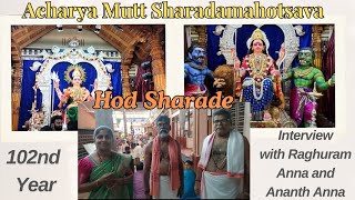 Hod Sharade I Acharya Mutt Sharada Mahotsava 102nd Yr I Interview with Raghuram Anna and Ananth Anna