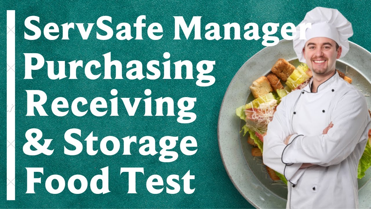 ServSafe Manager Study Guide: Purchasing, Receiving & Storage Food Test ...