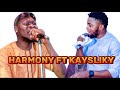 HARMONY FT KAYSLIKY ON STAGE LIKE WOW 😮 KAYSLIKY IS NOT A BOSS, KAYSLIKY IS A LEADER.watch till end