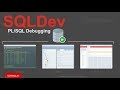 Oracle PL/SQL Debugging with SQL Developer