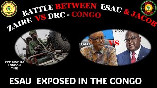 AFRICA IS THE HOLY LAND || ESAU \u0026 JACOB ZAIRE VS DRC-CONGO || ESAU EXPOSED IN THE CONGO