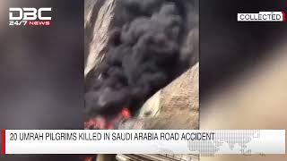 Umrah pilgrims killed in Saudi Arabia road accident | DBC NEWS