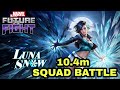 LUNA SNOW 10.4M SQUAD BATTLE 🔥 MARVEL FUTURE FIGHT