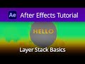 After Effects Tutorial - Layer Stack Basics