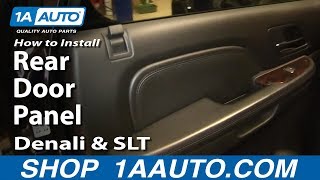 How To Remove Rear Door Panel 07-13 GMC Yukon Denali