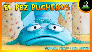 El Pez Pucheros | Cuentos Para Dormir En Español Asombrosos Infantiles