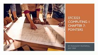 Computing 1 (C/C++) Chapter 7 - Pointer - Part 1