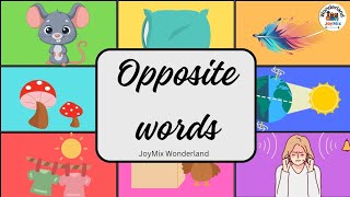 Opposite words in English | Opposite words for preschoolers | Educational video | Antonym for kids