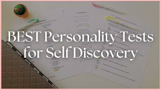 The BEST Personality Tests for Self Discovery + Self Understanding