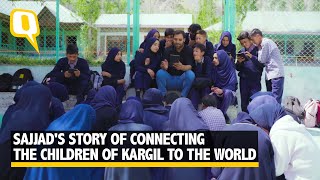 Partner | Sajjad's Story Of Connecting The Children Of Kargil To The world | The Quint