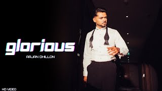 Glorious - Arjan Dhillon (OFFICIAL VIDEO) Mxrci | Chobbar | Latest Punjabi Songs 2024